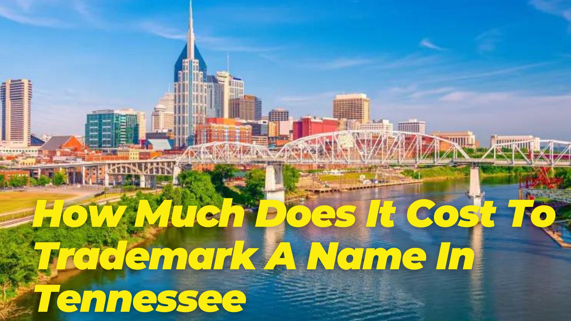 How Much Does It Cost To Trademark A Name In Tennessee