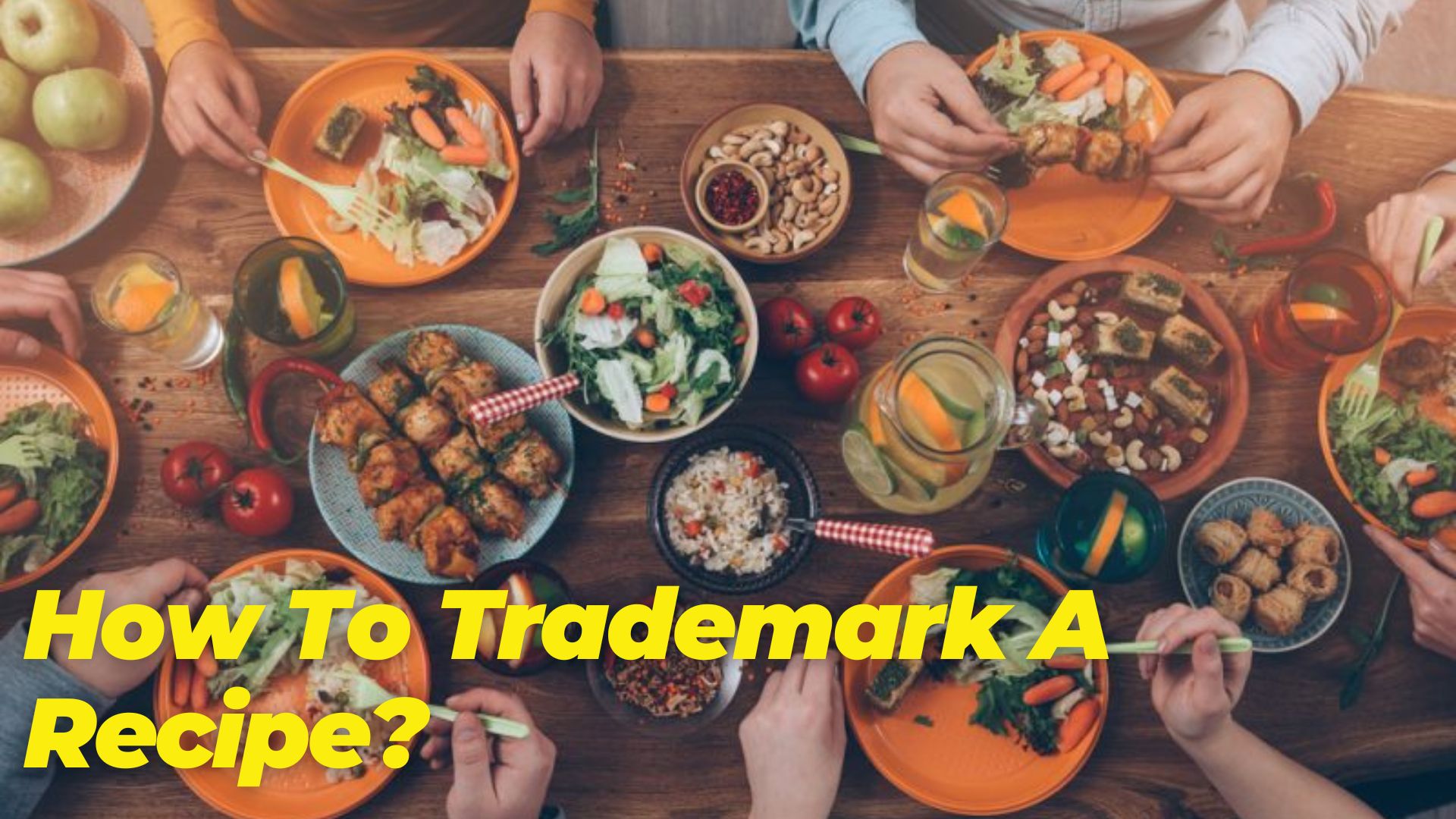 How To Trademark A Recipe