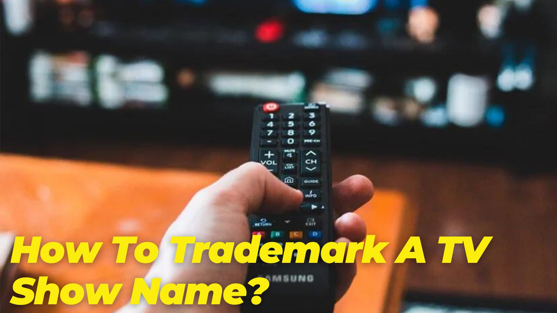 How To Trademark A TV Show Name?