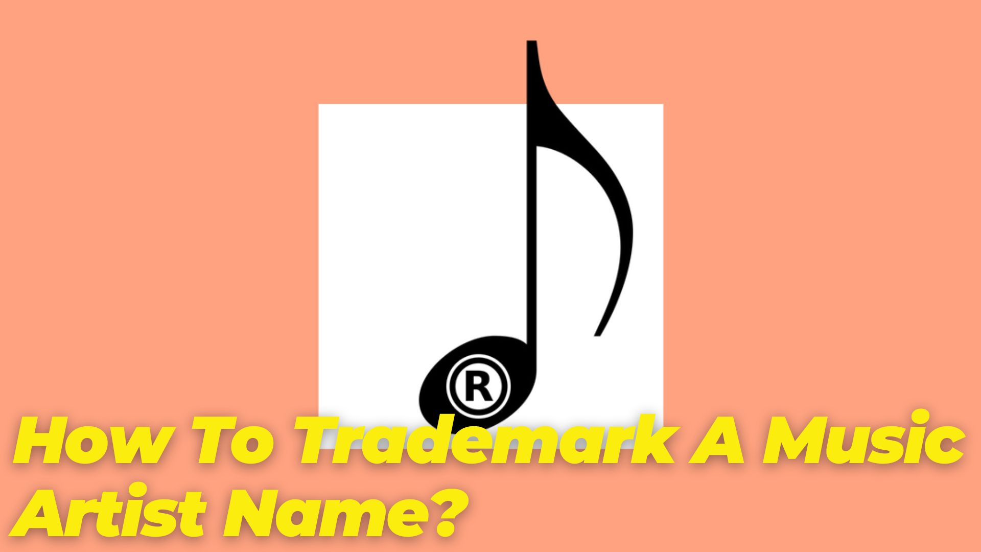 How To Trademark A Music Artist Name?